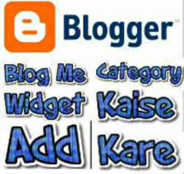 Blogger Blog Me Category Widget Kaise Add Kare Ultimate Full Gudie Hindi Me 5